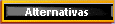 Alternativas