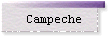Campeche