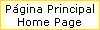 P�gina Principal 
 Home Page
