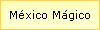 M�xico M�gico