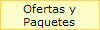 Ofertas y 
 Paquetes