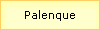 Palenque