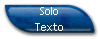 Solo 
 Texto